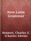 Imagen de portada para New Latin Grammar